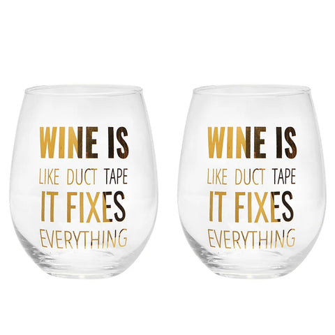 Wine is like Duct Tape Wine Glass Set of 2